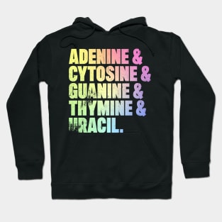 Adenine & Cytosine & Guanine & Thymine & Uracil Hoodie